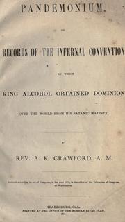 Front cover of Pandemonium, or Records of the infernal convention at which King Alcohol obtained dominion over the world from his Satanic majesty by Andrew Kerr Crawford