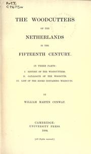 Front cover of The woodcutters of the Netherlands in the fifteenth century by Conway, William Martin Sir