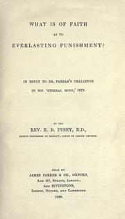 Cover of What is of faith, as to everlasting punishment? by Edward Bouverie Pusey