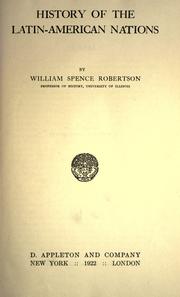Front cover of History of the Latin-American nations by Robertson, William Spence