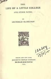 Cover of The life of a little college, and other papers by Archibald MacMechan