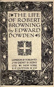 Front cover of The life of Robert Browning by Dowden, Edward