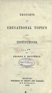 Front cover of Thoughts on educational topics and institutions by George S. Boutwell