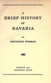 Cover of A brief history of Bavaria by Gertrude Norman