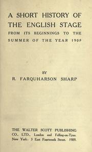 Cover of A short history of the English stage from its beginnings to the summer of the year 1908 by R. Farquharson Sharp