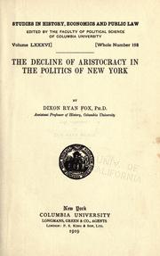 Cover of The decline of aristocracy in the politics of New York by Dixon Ryan Fox