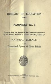 Front cover of Extracts from the report of the Committee appointed by the prime minister to enquire into the position of natural science in the educational system of Great Britain by India. Bureau of Education.