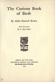 Front cover of The curious book of birds by Abbie Farwell Brown