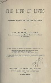 Front cover of The Life Of Lives by Frederic William Farrar
