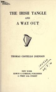 Front cover of The Irish tangle and a way out by Thomas Costello Johnson