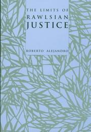 Front cover of The limits of Rawlsian justice by Roberto Alejandro