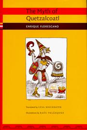 Cover of The myth of Quetzalcoatl by Enrique Florescano