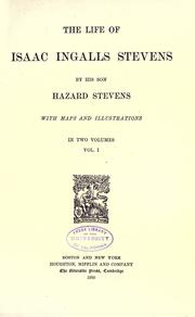 Front cover of The life of Isaac Ingalls Stevens by Hazard Stevens