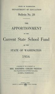 Cover of The apportionment of the current state school fund of the state of Washington, 1916 by Washington (State). Superintendent of Public Instruction.