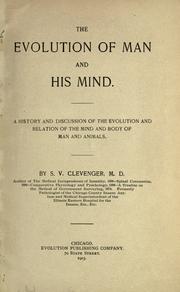 Front cover of The evolution of man and his mind by Shobal Vail Clevenger