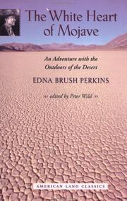 Cover of The white heart of Mojave by Edna Brush Perkins