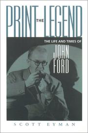 Cover of Print the Legend by Scott Eyman