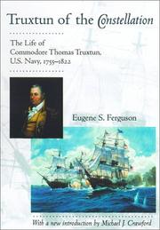Front cover of Truxtun of the Constellation by Eugene S. Ferguson