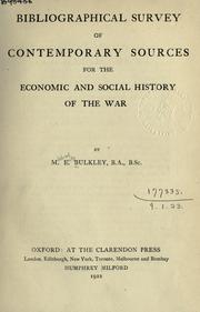 Front cover of Bibliographical survey of contemporary sources for the economic and social history of the war by M. E. Bulkley