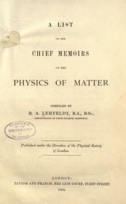 Front cover of A list of the chief memoirs on the physics of matter by Robert Alfred Lehfeldt