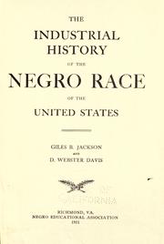 Front cover of The industrial history of the Negro race of the United States by Giles B. Jackson
