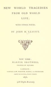 Cover of New world tragedies from old world life by Leavitt, John McDowell