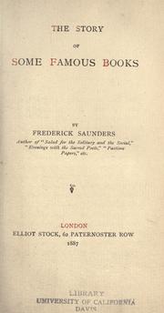 Cover of The story of some famous books by Frederick Saunders