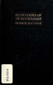Front cover of Recreations of an anthologist by Brander Matthews