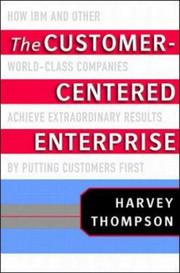 Cover of The Customer-Centered Enterprise by Harvey Thompson