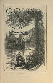 Cover of Gold by Stewart Edward White