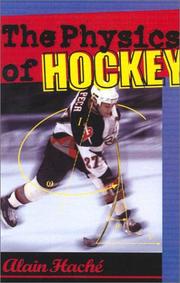 Front cover of The Physics of Hockey by Alain Haché