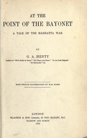 Front cover of At the point of the bayonet, a tale of the Mahratta War by G. A. Henty