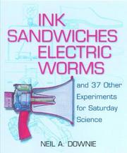 Cover of Ink Sandwiches, Electric Worms, and 37 Other Experiments for Saturday Science by Neil A. Downie