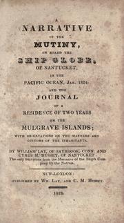 Front cover of A narrative of the mutiny, on board the ship Globe, of Nantucket, in the Pacific Ocean, Jan. 1824 by William Lay
