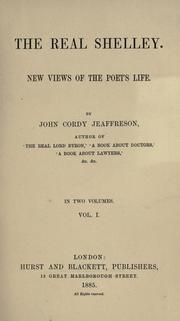 Cover of The real Shelley by John Cordy Jeaffreson