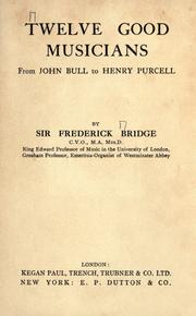 Cover of Twelve good musicians by Bridge, Frederick Sir