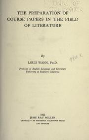 Cover of The preparation of course papers in the field of literature, by Louis Wann by Louis Wann