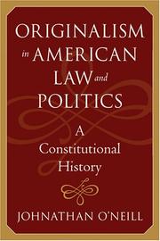 Front cover of Originalism in American Law and Politics by Johnathan O'Neill