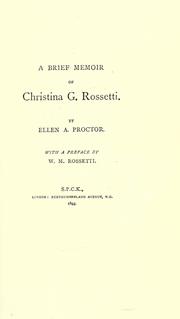 Front cover of A brief memoir of Christina G. Rossetti by Ellen A. Proctor