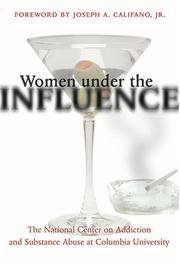 Front cover of Women under the influence by Califano, Joseph A., Jr.