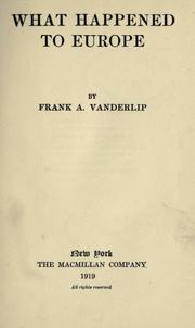 Front cover of What happened to Europe by Frank A. Vanderlip