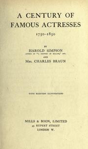 Front cover of A century of famous actresses, 1750-1850 by Simpson, Harold.