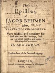 Cover of The epistles of Jacob Behmen, aliter, Teutonicus philosophus by Jacob Boehme
