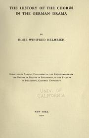 Front cover of The history of the chorus in the German drama by Elsie Winifred Helmrich