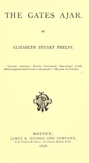 Cover of The gates ajar by Elizabeth Stuart Phelps