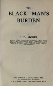 Cover of The black man's burden by E. D. Morel