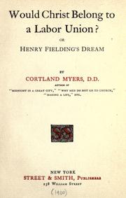 Cover of Would Christ belong to a labor union? by Cortland Myers