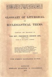 Front cover of A glossary of liturgical and ecclesiastical terms by Frederick George Lee