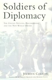 Front cover of Soldiers of diplomacy by Jocelyn Coulon