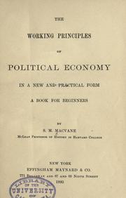 Front cover of The working principles of political economy in a new and practical form by S. M. Macvane